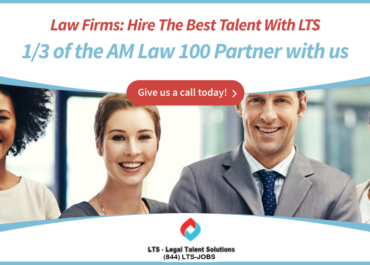 Hire Top Tier Talent With LTS - A Trusted Search Firm To 1/3 Of The AM Law 100 Community